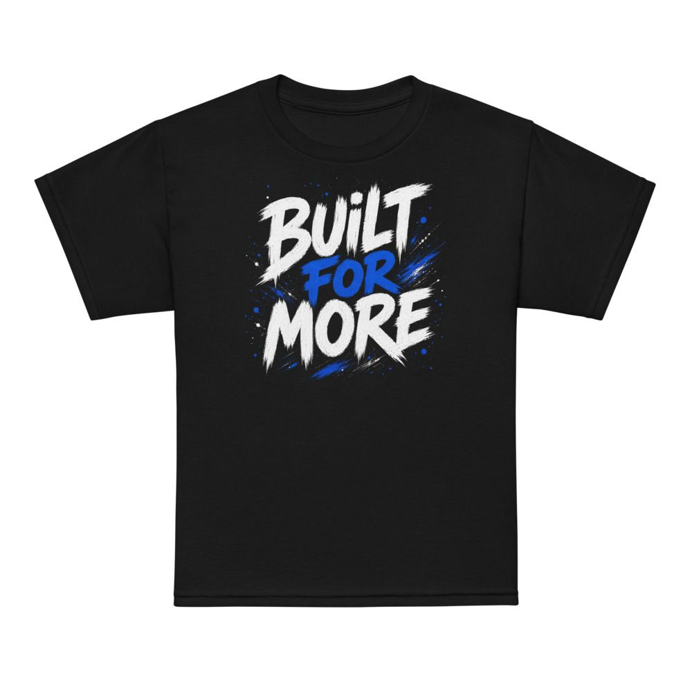 Front view of the Built for More Youth T-shirt
